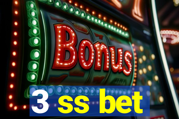 3 ss bet